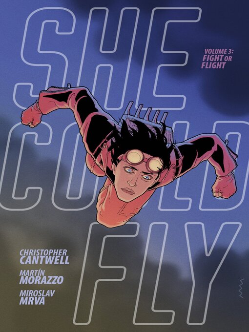 Title details for She Could Fly (2018), Volume 3 by Christopher Cantwell - Available